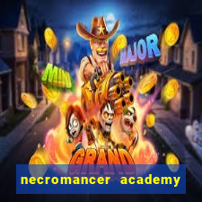 necromancer academy and the genius summoner 50